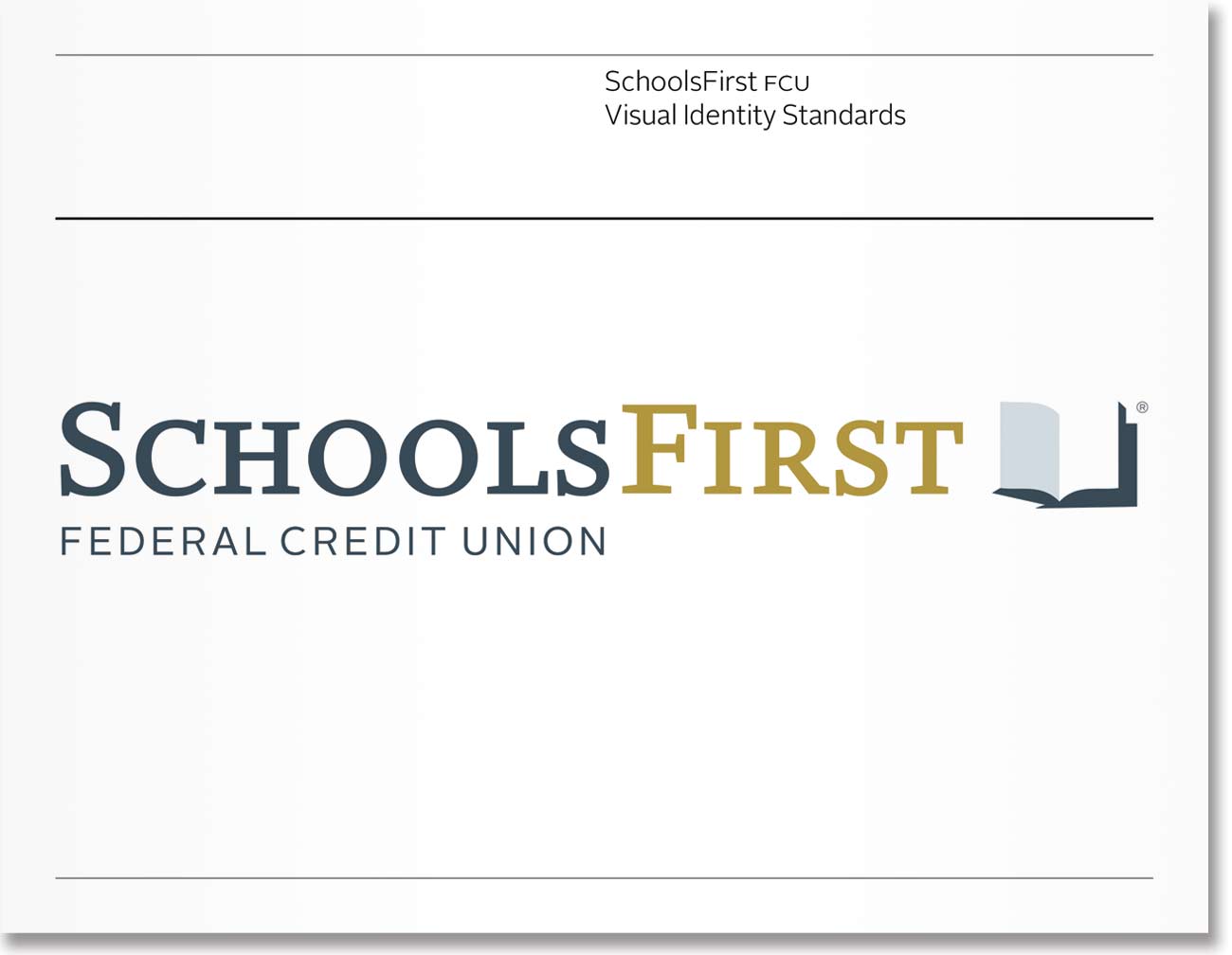 schools-first_visual-identity-standards-cover.jpg Art Direction by: Bart Crosby, Crosby Associates